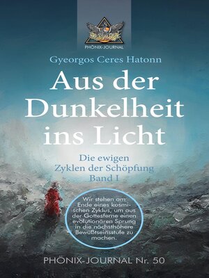 cover image of Aus der Dunkelheit ins Licht--Die ewigen Zyklen der Schöpfung, Band I